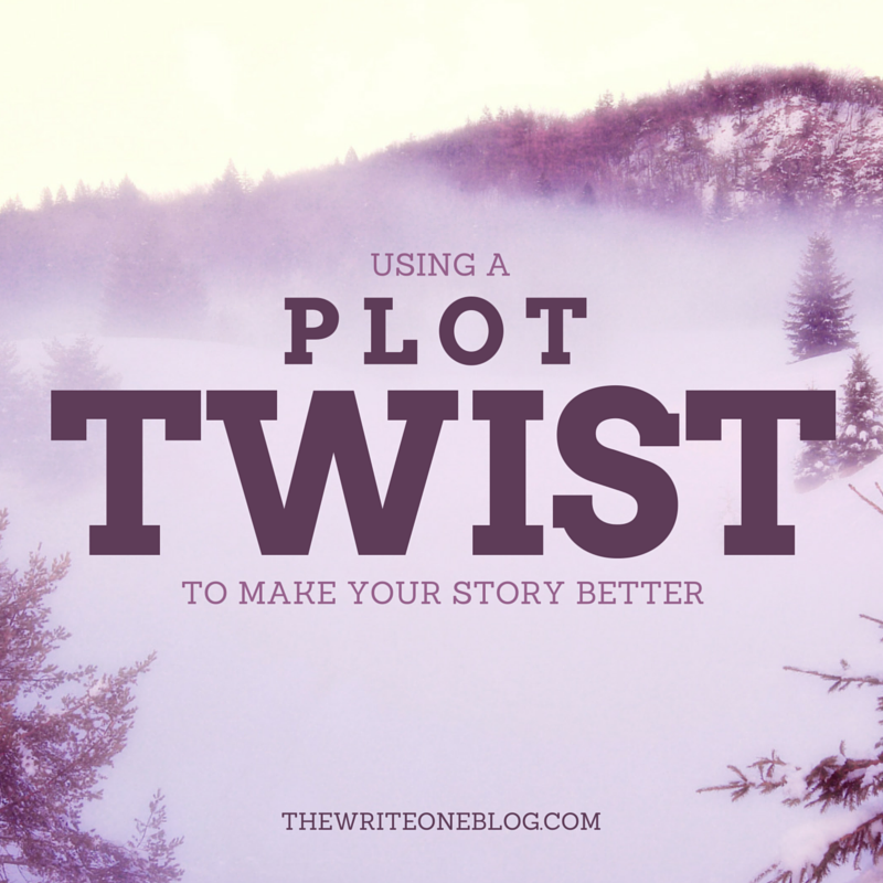 Using A Plot Twist To Make Your Story Better